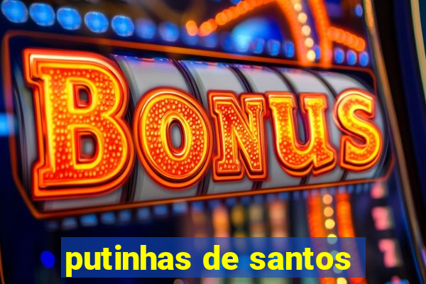 putinhas de santos